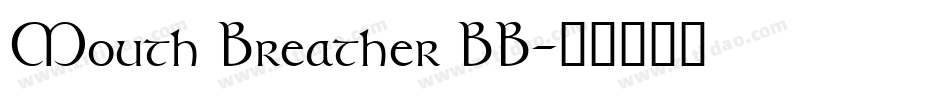 Mouth Breather BB字体转换